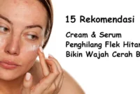 rekomendasi cream &serum penghilang flek hitam bikin wajah cerah (1)